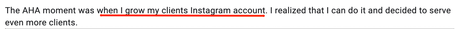 The AHA moment was when I grow my client's Instagram account...